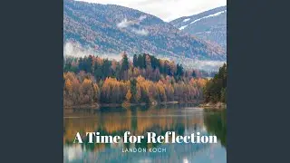 A Time For Reflection