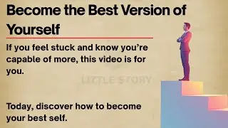 Become the Best Version of Yourself 🔥 || Learn English Through Motivational Lesson || Graded Reader