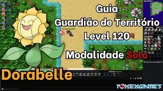 Guia como fazer a Dorabelle / Giant Sunflora (Guardião de Território Level 120) - PXG Johto