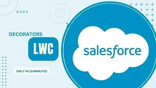 Decorators in Salesforce LWC