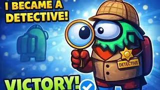 I Became Detective and Won the Match 🕵️&zwj;♂️ | Among Us