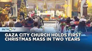 First Christmas Mass in Gaza City Since War Ceasefire