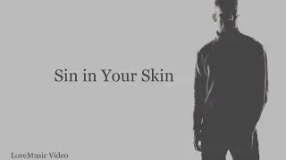 Sin In Your Skin - Aidan Martin (Lyric Video)