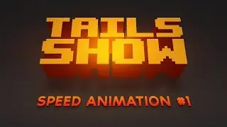 Speed animation #1 - Tails Show #7