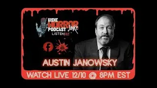 Indie Horror Junkie Podcast Ep.111 w/ Austin Janowsky