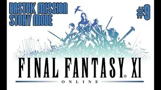 Final Fantasy XI | Bastok Mission 4-1 Magicite | Story Mode