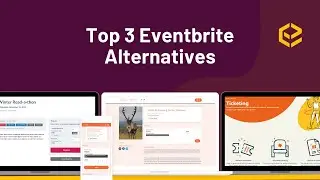 Top 3 Best Eventbrite Alternatives For 2026 (Free + Paid Options)