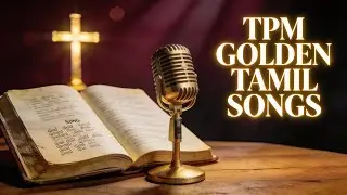 TPM GOLDEN TAMIL SONGS