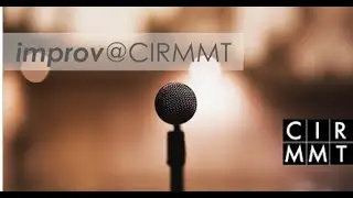 improv@CIRMMT - Special Online Edition, March 15 2022