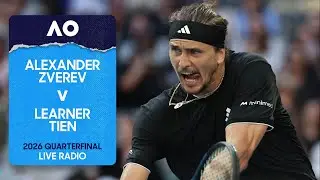LIVE | Feat. Alexander Zverev v Learner Tien | AO Radio | Day 10 | Australian Open 2026