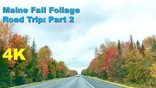 Maine Fall Foliage Road Trip 4K || US Highway I95 || Fall foliage tour Day 3 || Part 1