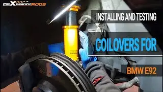 THE INSTALLATION AND TEST OF MAXPEEDINGRODS COILOVERS FOR BMW E92 !!