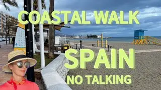 Coastal relaxing Walk in Spain| Fuengirola| No Talking | Waterfront & Shoreline