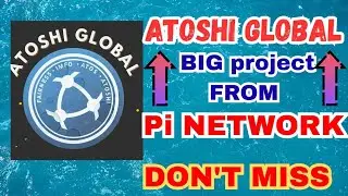 🚀 ATOSHI GLOBAL | Big Project from Pi Network ! Pi network new update #atoshiglobal #CryptoKiYatra