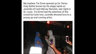 Tre Dime opened up for Juvenil of Cash Money Records