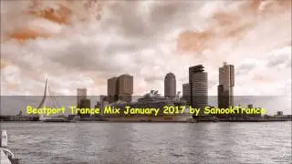 Beatport Trance Mix January 2017 by SanookTrance