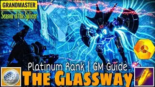The Glassway Grandmaster || Season of the Splicer [Destiny 2]
