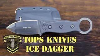 TOPS ICE Dagger First Impressions