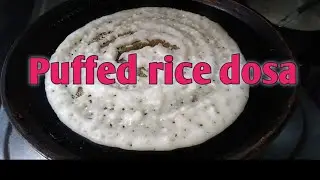 Maramarala dosa/puffed rice dosa recipe by Manasa healthy cooking
