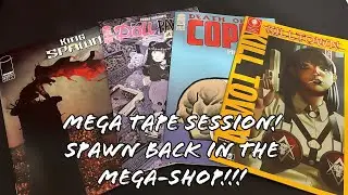 MEGA Tape Comic Book Session - SPAWN MAKES AN APPEARANCE!