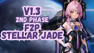 Version 1.3 - 2nd Phase Stellar Jade Count | Honkai Star Rail