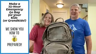 Making 72 Hour Emergency Go Bags for Your Kids (or Grandkids!)