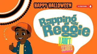 Rapping Reggie: I Ain't Scared | Be Brave & Face Your Fears (Kids Learning Show)