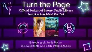 Turn the Page Podcast - Episode 354B: Annie Fox on LEETA SIMTAR A LIFE ON TWO PLANETS