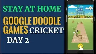 Stay and Play at Home Games Cricket Google Doodle Game Day 2