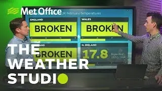 Record-breaking weather - The Weather Studio 26/02/19