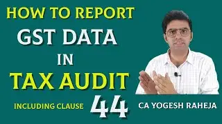 GST Related 5 Clauses in Tax Audit (Form 3CD) | Reporting Requirements |