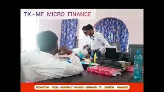 TK- MF MICRO FINANCE | PROMOTION FROM ASSISTANT BRANCH MANAGER TO BRANCH MANAGER