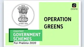 Important Government Schemes - Operation Greens