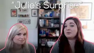 Julie's Surprise - AlrightAphrodite 307