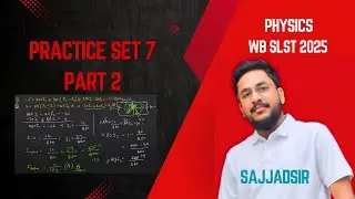 Practice set 7 [PART 2], slst physical science [Physics] #sajjadsir
