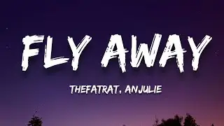 TheFatRat - Fly Away (Lyrics) feat. Anjulie