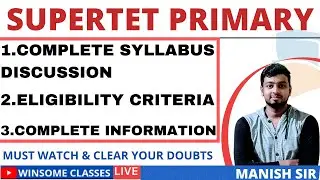 SUPERTET SYLLABUS 2021  | COMPLETE SYLLABUS DISCUSSION AND ELIGIBILITY CRITERIEA | BY MANISH SIR |