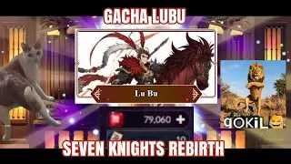 Gacha Lubu Seven Knights Rebirth