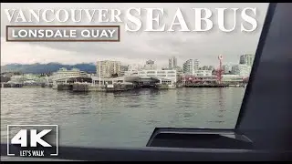 Vancouver Seabus to Lonsdale Quay North Vancouver | 4K Virtual Travel Walking Tour with City Sound