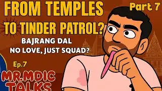 &ldquo;Bajrang Dal &ndash; From Temples to Tinder Patrol?&rdquo; ||  Mr.Mdic talks || Mr.Mdic clips || part 7