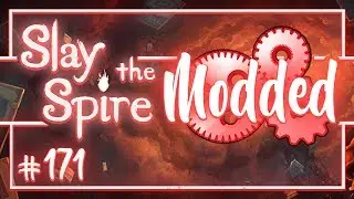 Давайте поиграем в Slay the Spire Modded: Champion Adventurer &mdash; Эпизод 171