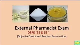 External Pharmacist Exam OSPE (52&53)බාහිර ඖෂධවේදි විභාගය OSPE (52&53)