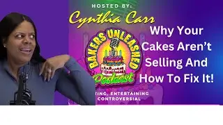 Ep5. Why Your Cakes Aren&rsquo;t Selling