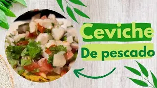 Ceviche de Pescado: receta fácil y deliciosa