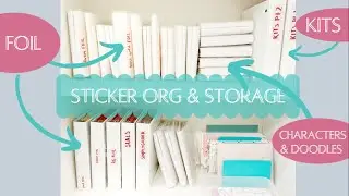 Sticker Organization & Storage | How I organize my entire sticker collection!
