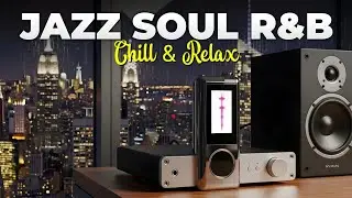 Smooth Jazz X Soulful R&B - Cozy Instrumental Grooves for Work & Easy Relax