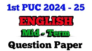 1st PUC 2024-25 || English || Mid-term Question Paper #exam #2025 #english #midterm #puc