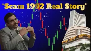 &ldquo;Scam 1992 Real Story | Harshad Mehta Full Life Story in Hindi 