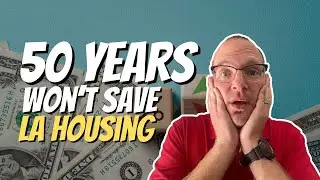 Is the 50-Year Mortgage a Total Scam for LA Buyers?