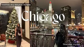 Chicago Winter VLOG | exploring the city, good food, deep dish pizza